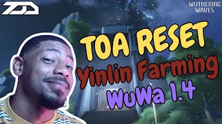 TOA Reset and Yinlin Farming  Wuthering Waves 14 [upl. by Paik]