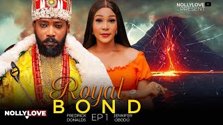 ROYAL BOND EP 1  FREDRICK LEONARDSJENNIFER OBODO 2024 TRENDIND NIGERIAN MOVIE [upl. by Claudette]