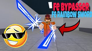 Roblox FE Bypasser Script  FE Rainbow Sword MobilePc [upl. by Moreen]