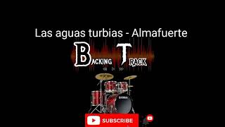 Las aguas turbias  Almafuerte  Backing Track Pista sin bateria [upl. by Tdnarb853]