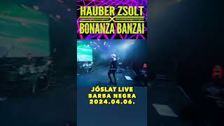 Hauber Zsolt X Bonanza Banzai  Jóslat I Live I Előzetes I 20240406 Barba Negra I Music video [upl. by Eeuqram]