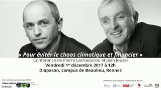 quotPour éviter le chaos climatique et financierquot  Jean Jouzel et Pierre Larrouturou [upl. by Clarkin]