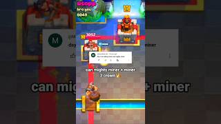 Can miner  mighty miner 3 crown 👑 clashroyale [upl. by Jordan]