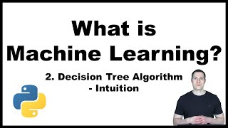 What is Machine Learning Part 25 Decision Tree Algorithm explained  Intuition [upl. by Moises512]