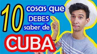 10 COSAS QUE DEBES SABER DE CUBA  José Liranzo [upl. by Flossie119]