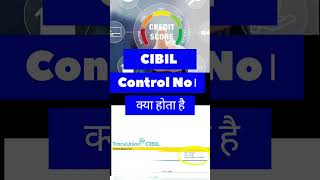 What is CIBIL control number cibil control number  cibil control number kya hota hai cibilscore [upl. by Attesoj616]