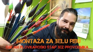 Pecanje Ribolov Montaža običnog plovkaroškog štapa za početnike [upl. by Britt595]