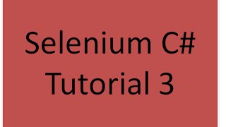 Selenium C Tutorial 3 [upl. by Akkeber]