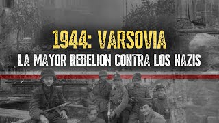 El Levantamiento de Varsovia  La Trágica Batalla Por La Capital Polaca  Documental [upl. by Semaj370]