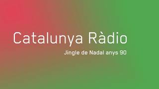 Jingle Catalunya Ràdio Nadal anys 90 [upl. by Chilt412]