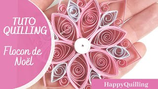 Tuto Quilling  Le flocon de Noël  Elodie Monblus • HappyQuilling [upl. by Marianne]