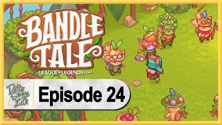 Bandle Tale A League of Legends Story WALKTHROUGH PLAYTHROUGH LETS PLAY GAMEPLAY  Part 24 [upl. by Aicatsanna412]