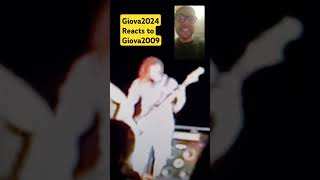 Giova 2024 reacts to Giova 2009 live performance [upl. by Inger955]