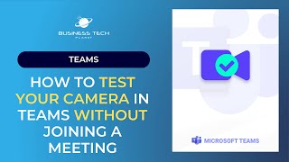 How to test your camera in Teams WITHOUT joining a meeting [upl. by Lewiss]