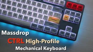 Massdrop CTRL HighProfile Keyboard with Aliaz Switches [upl. by Ihp]