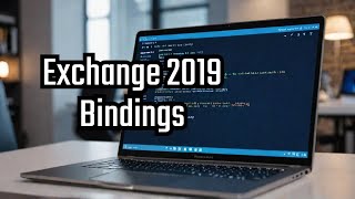 Retrieving binding information from IIS with PowerShell in Exchange 2019EAC needs bindings [upl. by Gasperoni]