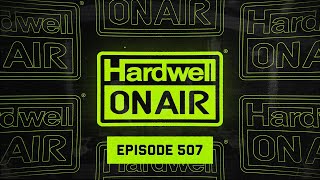 Hardwell On Air 507 [upl. by Wendie]