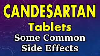 Candesartan side effects  side effects of candesartan tablets  common side effects of candesartan [upl. by Westlund]