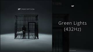 NF  Green Lights 432Hz [upl. by Arimahs]