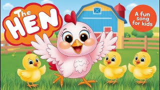 The Hen A Fun Song For Kids [upl. by Wakerly455]