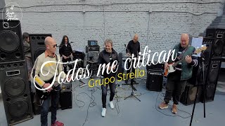 Grupo Strella Live Session 2  Todos me critican [upl. by Enomis]