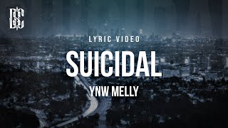 YNW Melly  Suicidal  Lyrics [upl. by Inglebert]