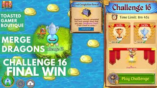 Merge Dragons Challenge 16 • 8m18s On 3rd Win ☆☆☆ [upl. by Alikat]