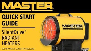 Master SilentDrive® Radiant Heater Quick Start Guide [upl. by Winn]