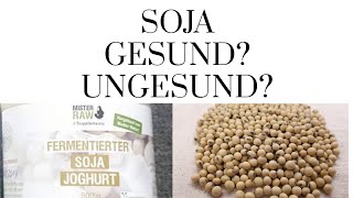 Sojalüge  Soja gesund oder ungesund [upl. by Johan872]