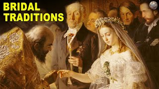 The History Behind Bridal Traditions Still Practiced Today [upl. by Konyn]