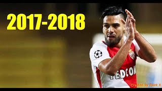 Radamel Falcao  All Goals 20172018 [upl. by Aushoj]