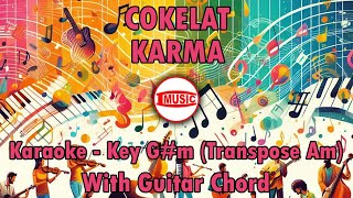 Cokelat  Karma Karaoke  Key Gm Transpose Am  Guitar Chord [upl. by Willett]