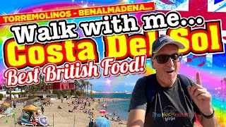 Walk with me to BENALMADENA from TORREMOLINOS for THE BEST BRITISH FOOD in The COSTA DEL SOL [upl. by Keppel762]