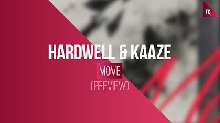 Hardwell amp KAAZE  Move Preview [upl. by Rozalie]