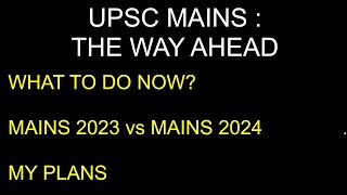 UPSC Mains Preparation  The Way Ahead [upl. by Beebe]