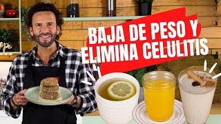 4 Recetas para Bajar de Peso y Eliminar Celulitis fáciles y con ingredientes naturales [upl. by Dickman289]