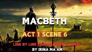 MACBETH  Act 1 Scene 6  Line by Line Explanation in Hindi  ISC [upl. by Corilla272]