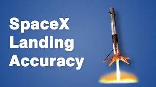 How SpaceX Lands Rockets with Astonishing Accuracy [upl. by Araht182]