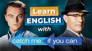 Learn English with TOM HANKS amp LEO DICAPRIO — Catch Me If You Can [upl. by Aerona]