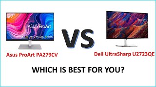 Asus ProArt PA279CV vs Dell UltraSharp U2723QE Full Comparison [upl. by Danie34]