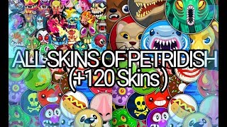 All SKINS OF Petridish 120 SKINS MONSTER PACK [upl. by Eila]