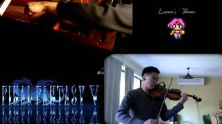 Lennas Theme Final Fantasy V on violin and piano duet with Chris  Amaterasu [upl. by Procora]