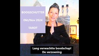 💖BOOGSCHUTTER💖 Eind OktNov 2024 💖Lang verwachtte boodschap De verzoening soulsearch [upl. by Leon]