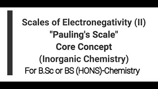 Scales of Electronegativity  Paulings Scale  jeeadvanced neet chemistry [upl. by Evander]