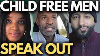 CHILDFREE MEN SPEAKING OUT ON BEING CHILDFREE [upl. by Kenweigh]