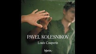 Pavel Kolesnikov  Couperin Full Trailer [upl. by Atteinotna]