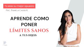 ¿Cómo poner LIMITES SANOS  Pamela Cassis K [upl. by Ahsiken]