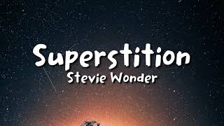 Stevie Wonder  Superstition lyrics [upl. by Nolrac]