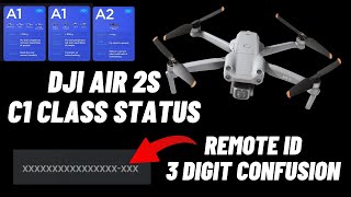 DJI Air 2S Gets C1 Class amp What’s That xxx Operator ID Code For Remote ID [upl. by Norihs]