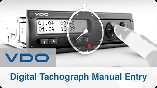 Digital Tachograph Manual Entry  VDO DTCO 22 amp VDO Driver App [upl. by Ardnekahs157]